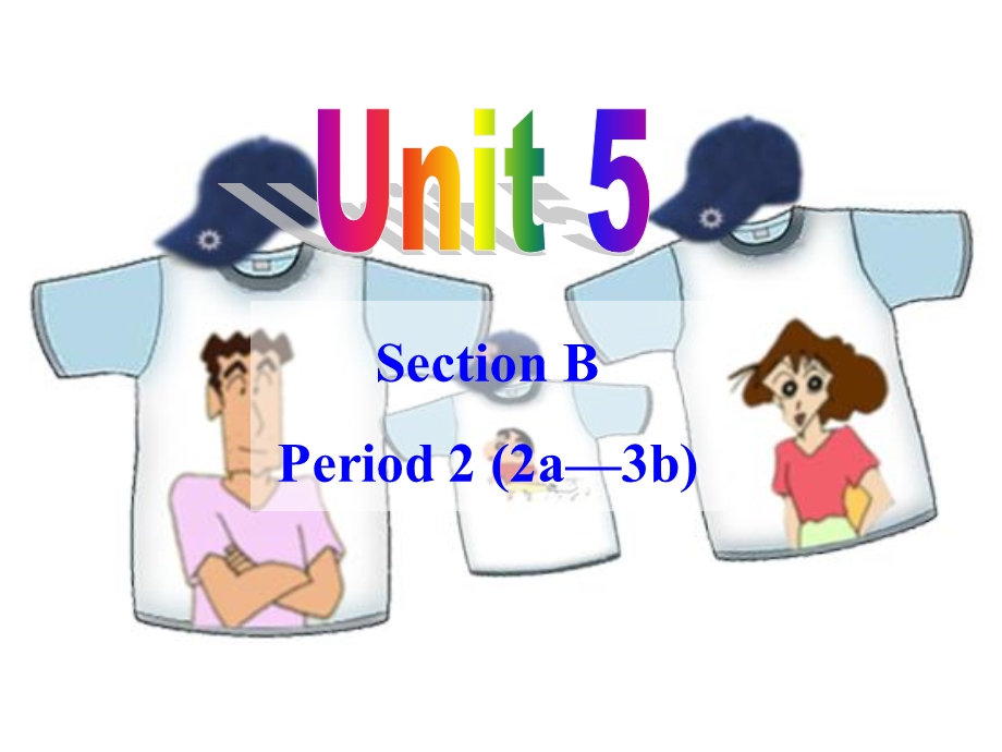 九年级Unit5SectionB-2.ppt_第1页