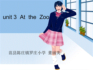 三年级下册unit3AttheZoo.ppt