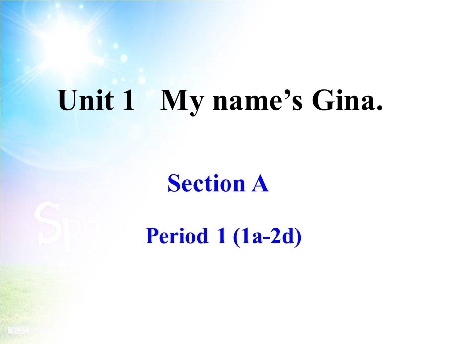 七上unit1mynameisGina.ppt_第1页