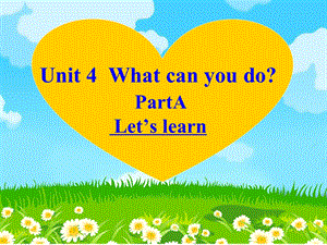 五上Unit4ALet'slearn课件 (3).ppt