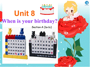 七年级英语Unit8Whenisyourbirthday1.ppt