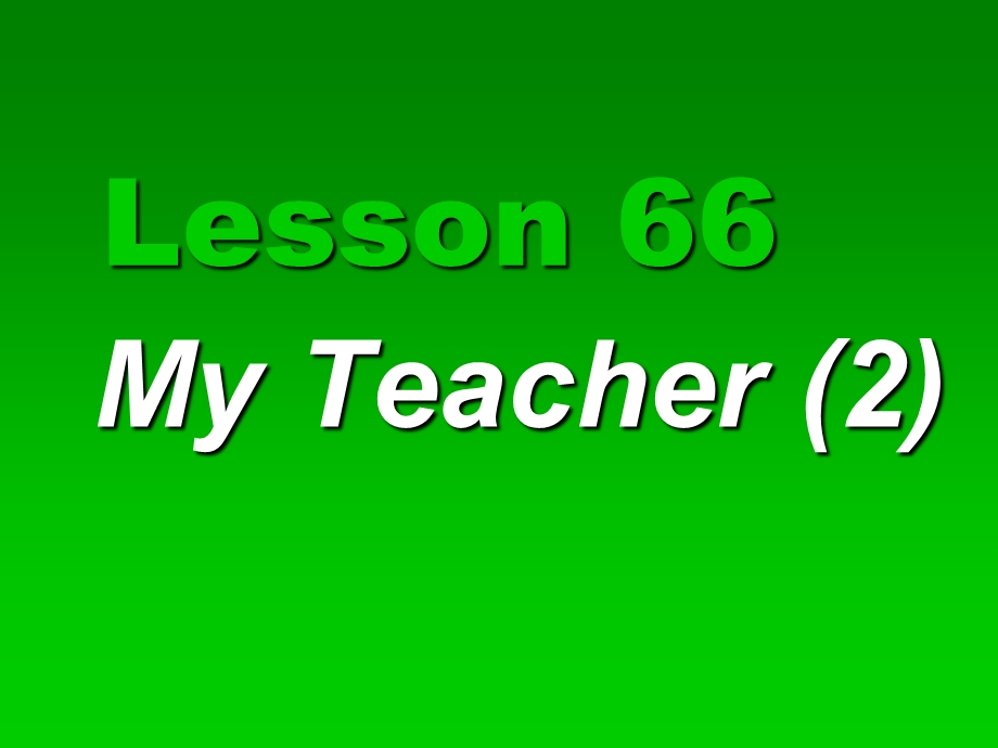 Lesson66瑞文课件网.ppt_第2页