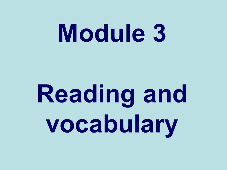 必修2module3reading.ppt_第1页