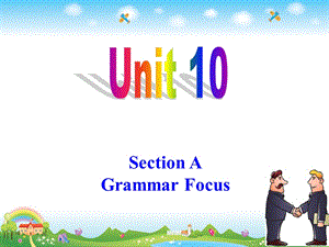 人教版新目标九年级unit10GrammarFocus.ppt