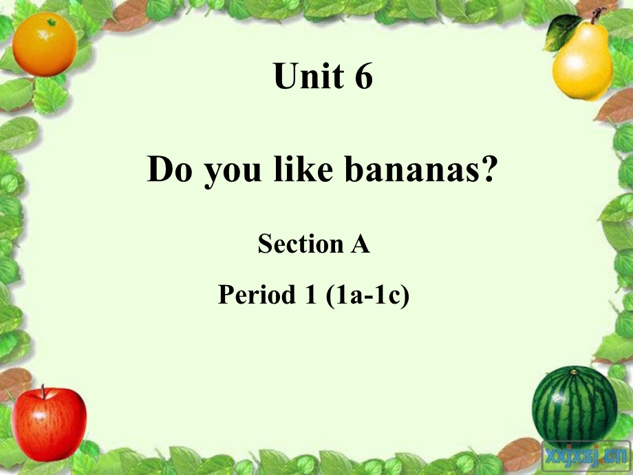 听课Unit6_Do_you_like_bananas(section_A).ppt_第2页