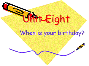 新目标英语七年级上册unit8_When_is_your_birthday课件 (2).ppt