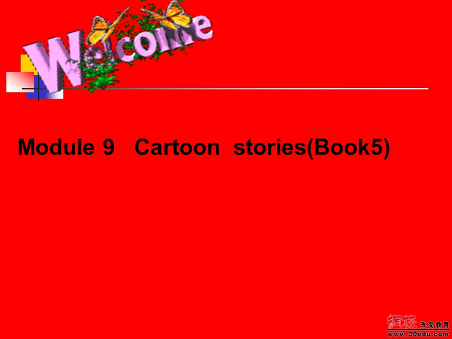 英语：外研版九年级上Module9Cartoonstories（课件）.ppt_第1页