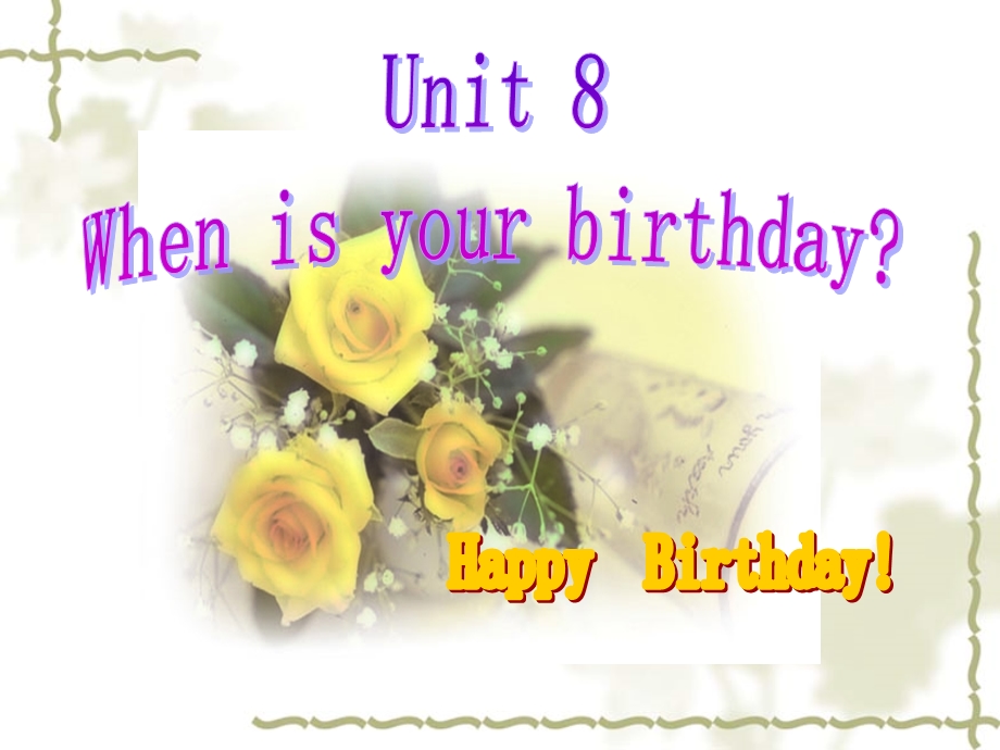 英语：Unit_8_When_is_your_birthday课件(人教新目标七年级上)2.ppt_第1页