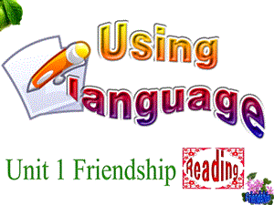 高一人教课标必修一Unit1FriendshipUsinglanguage.ppt