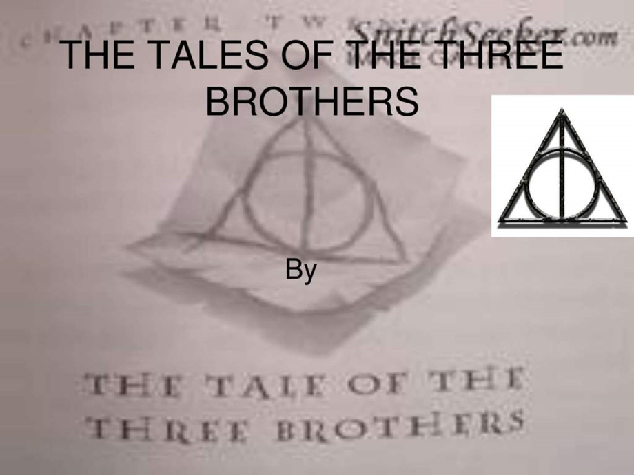 THETALESOFTHETHREEBROTHERSPLAYSCRIPT背景演示.ppt_第1页