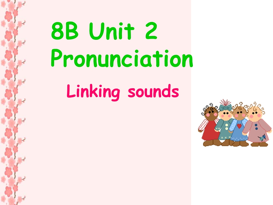 8BU2Pronunciation.ppt_第1页