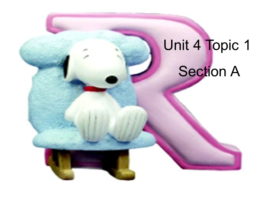 八年级（上）unit4Topic1SectionA课件.ppt_第1页