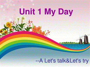 最新审定新版PEP五下unit1MydayAletstalk优质课件....ppt.ppt