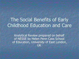 TheSocialBenefitsofEarlyChildhoodEducationandCare.ppt