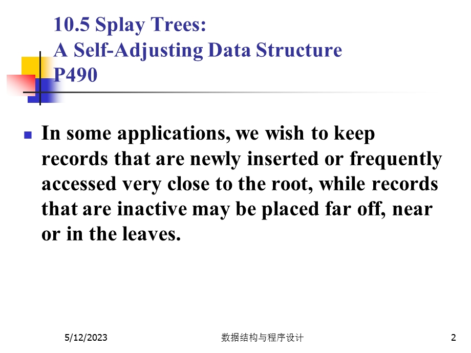 数据结构与程序设计王丽苹28splaytrees.ppt_第2页