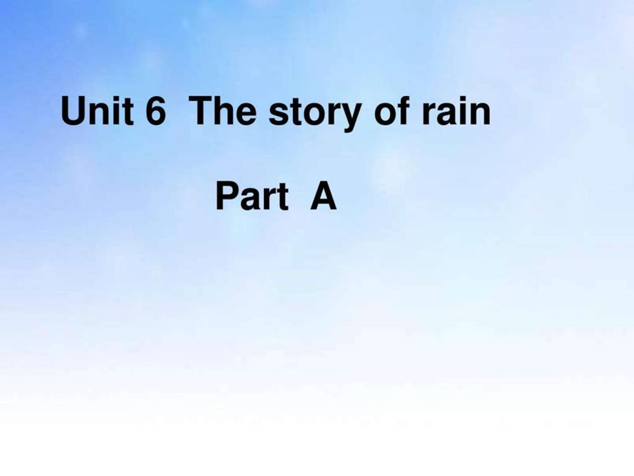 thestoryofrainppt课件演示文稿.ppt_第1页