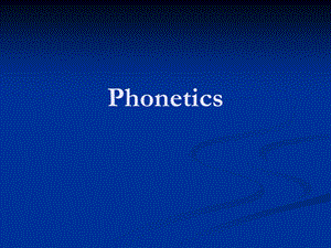 Introductiontophonetics.ppt