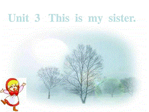 unit3课件Thisismysister.ppt.ppt