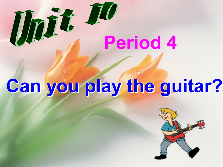 unit10－Period4.ppt_第1页