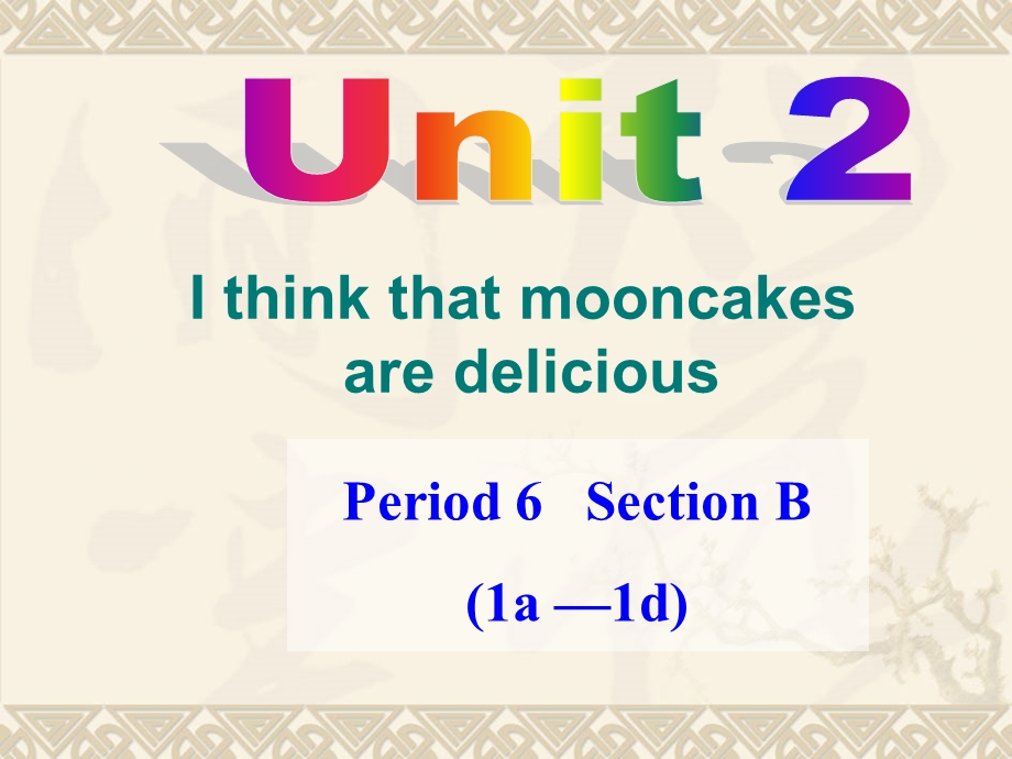 Unit2SectionB1a-1d（转）.ppt_第1页