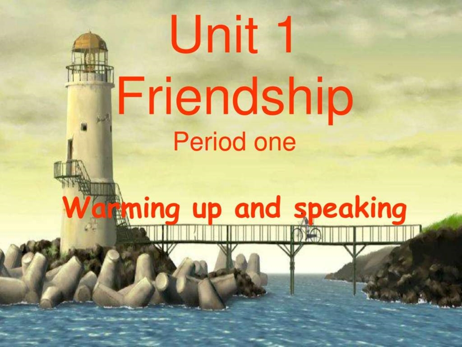 Unit1FriendshipPowerPoint演示文稿图文.ppt_第3页