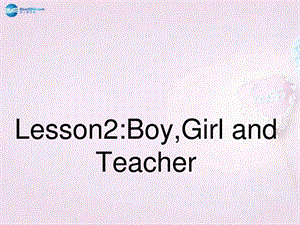 ...2boygirlandteacher课件新版冀教版图文