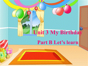 人教版小学英语五年级下学期unit3+my+birthday+Part+B+Let's+learn+课件.ppt