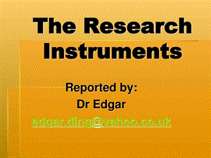 TheResearchInstruments研究方法工具.ppt