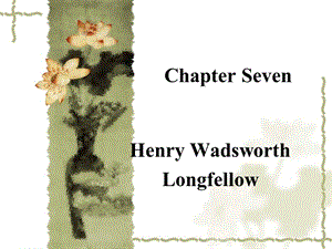 美国文学ChapterEight.Longfellow.ppt