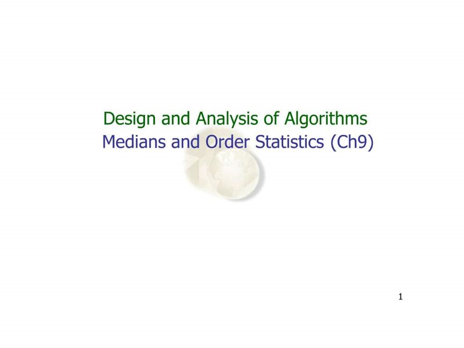 算法导论Let8MediansandOrderStatistics.ppt.ppt_第1页