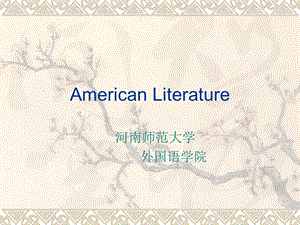 美国文学AmericanLiteratureAnOverview.ppt