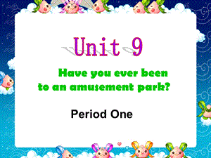 初二英语下册Unit_9_Period1课件.ppt