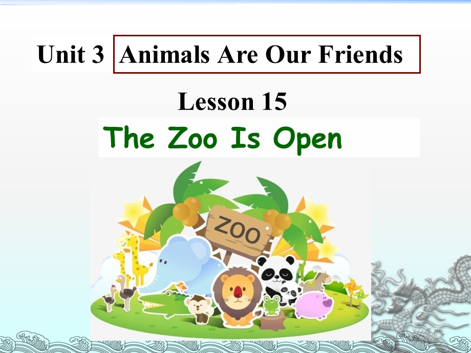 冀教八年级下册Unit3+Animals+Are+Our+Friends+L15+the+zoo+is+open（共31张PPT）.ppt_第2页