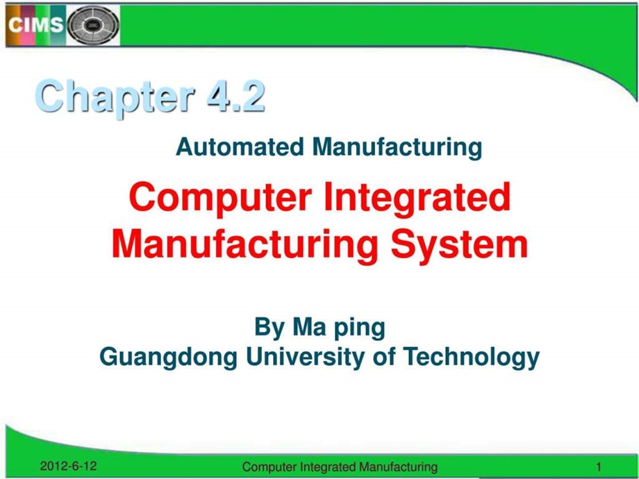 制造自动化技术NCCIMSv01复习.ppt_第1页