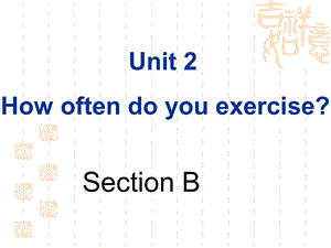 八年级上Unit2SectionB课件.ppt