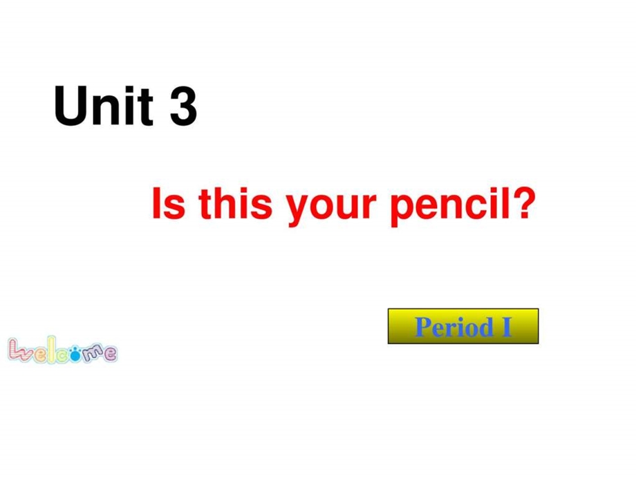 Unit3Isthisyourpencil公开课.ppt.ppt_第1页