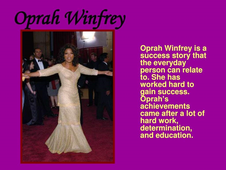 世界著名成功女性英文介绍奥普拉OprahWinfrey.ppt.ppt_第2页