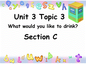 梁瑞Unite3Topic2SectionC.ppt