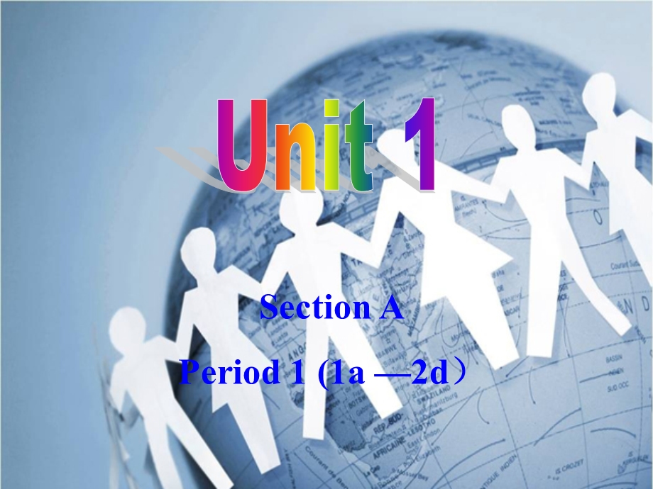 新九英全Unit1SectionA1.ppt_第1页