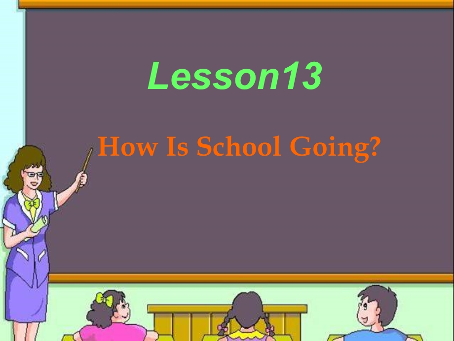 新冀教版七年级下册英语Lesson13_How_is_school_going.ppt_第2页