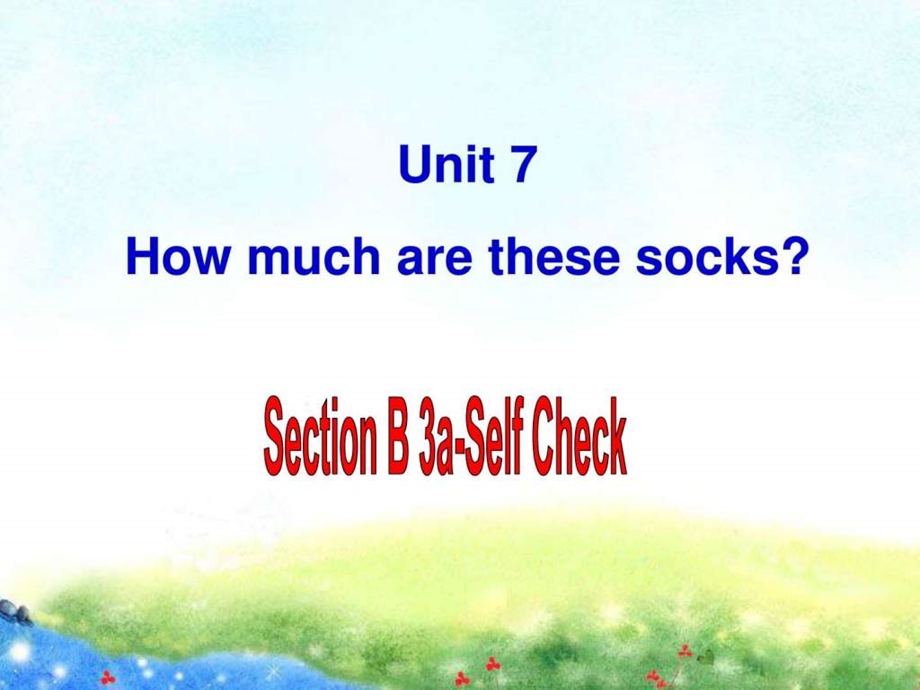 Unit7SectionB33aSelfCheck公开课课件图文.ppt.ppt_第1页