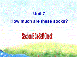 Unit7SectionB33aSelfCheck公开课课件图文.ppt.ppt