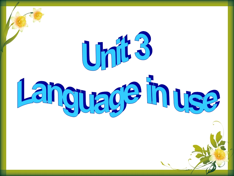 Unit3Languageinuse课件1.ppt_第2页