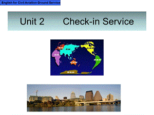 民航地勤英语第一册课件-unit.ppt