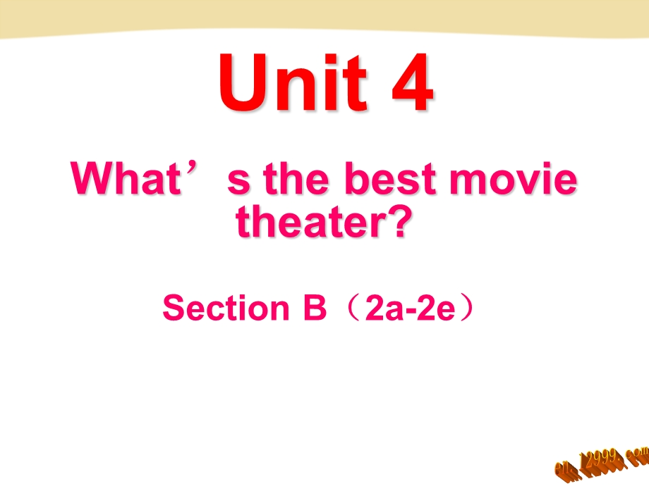 Unit4What’sthebestmovietheatersectionB.ppt_第1页