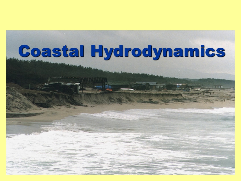 海岸动力学英文PPT课件Coastal Hydrodynamics3.3.ppt_第1页