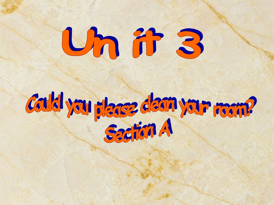 Unit3Couldyoupleasecleanyourroom？全单元课件.ppt_第1页