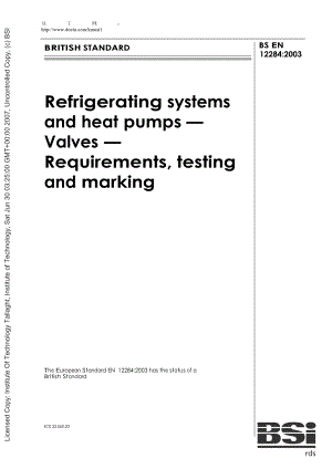 【BS标准word原稿】BS EN 122842003 Refrigerating systems and heat pumpsValvesRequirements, testin.doc