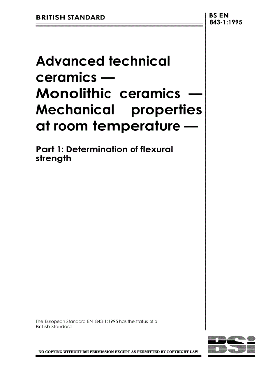 【BS英国标准】BS EN 84311995 Advanced technical ceramics — Monolithic ceramics — Mechanical prope.doc_第1页