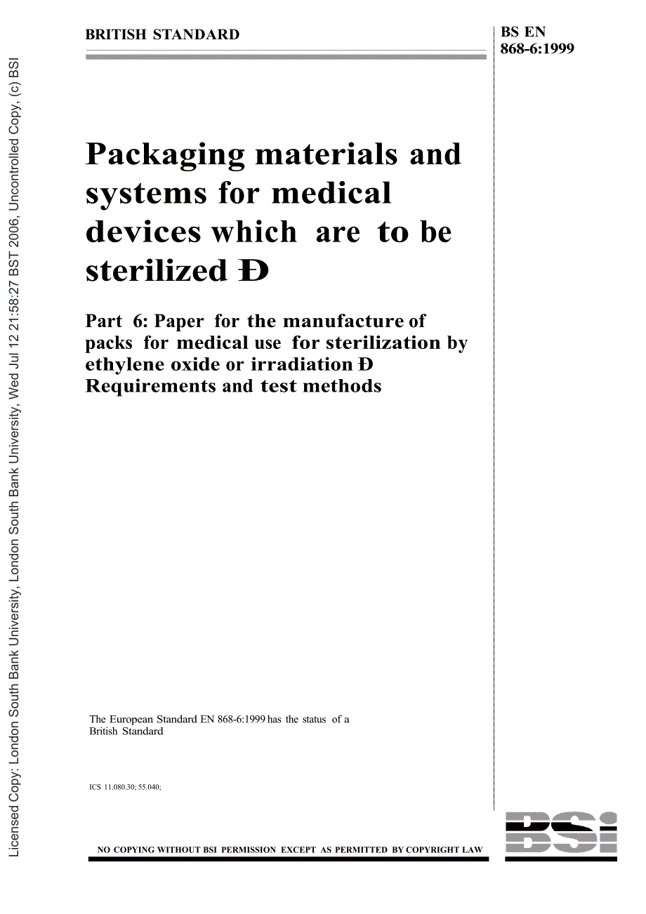 【BS英国标准】BS EN 86861999 Packaging materials and systems for medical devices which are to be.doc_第1页